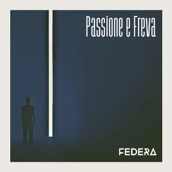 Passione e freva (Home Session) by FEDERA