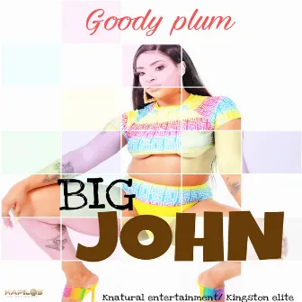 Big John by Goody Plum