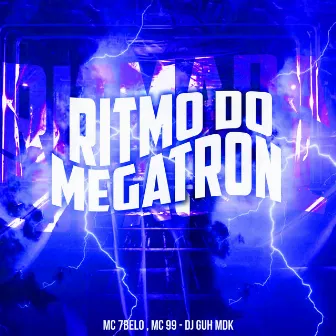 Ritmo do Megatron by MC 99