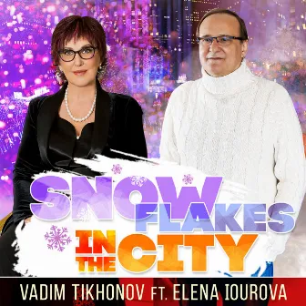 Snowflakes in the City by Vadim Tikhonov