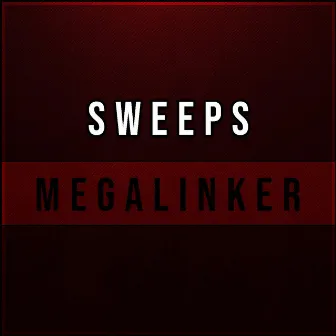 Sweeps by Megalinker