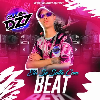 ELA SE SOLTA COM BEAT by Mc d20