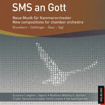 SMS an Gott. Neue Musik für Kammerorchester. New compositions for orchestra by InnStrumenti