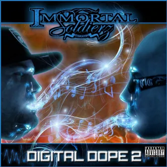 Digital Dope 2 by Immortal Soldierz