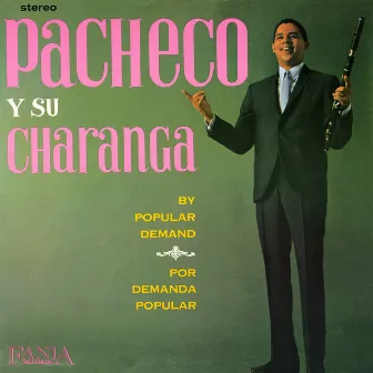 By Popular Demand by Johnny Pacheco Y Su Charanga