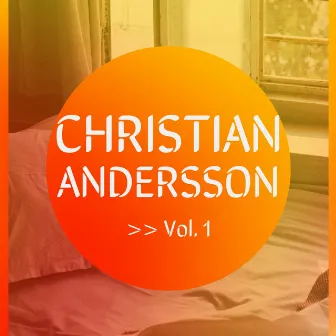 Christian Andersson, Vol. 1 by Christian Andersson