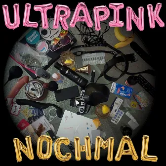 Nochmal by Ultra Pink