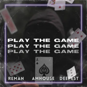 Play The Game by Deepest