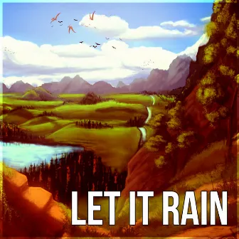 Let it Rain - Soothing Rain Sound & Healing Ocean Waves, Pure Nature Sounds for Relaxation and Deep Sleep by Waterfalls Music Universe