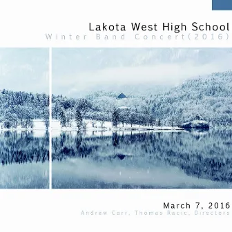 2016 Winter Band Concert by Lakota West High School White Symphonic Band