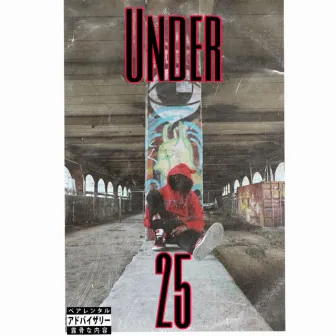 Under 25 (LSD) by Born Demon