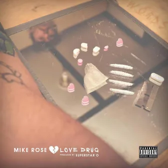 Love Drug by Mike Rose