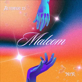 MALCOM by Alterego