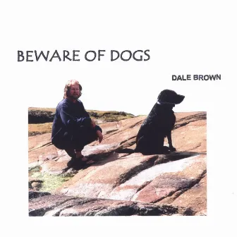 Beware of Dogs by Dale Brown