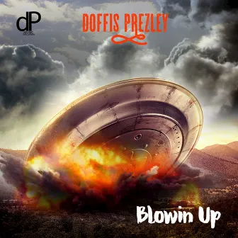 Blowin Up - Single by Doffis Prezley