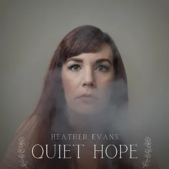 Quiet Hope by Heather Evans