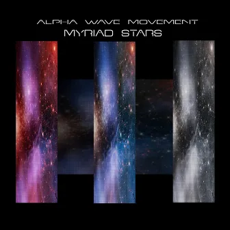 Myriad Stars by Alpha Wave Movement