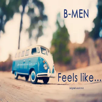 Feels like... by B-MEN