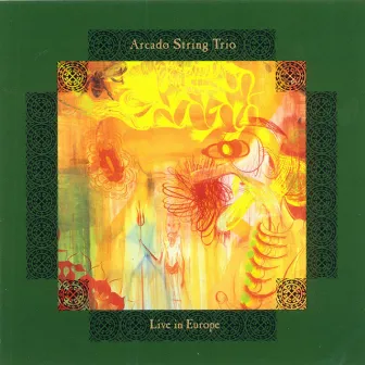 Live In Europe by Arcado String Trio