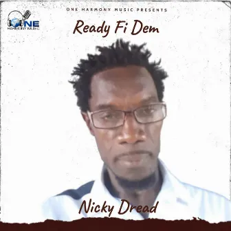 Ready Fi Dem by Nicky Dread