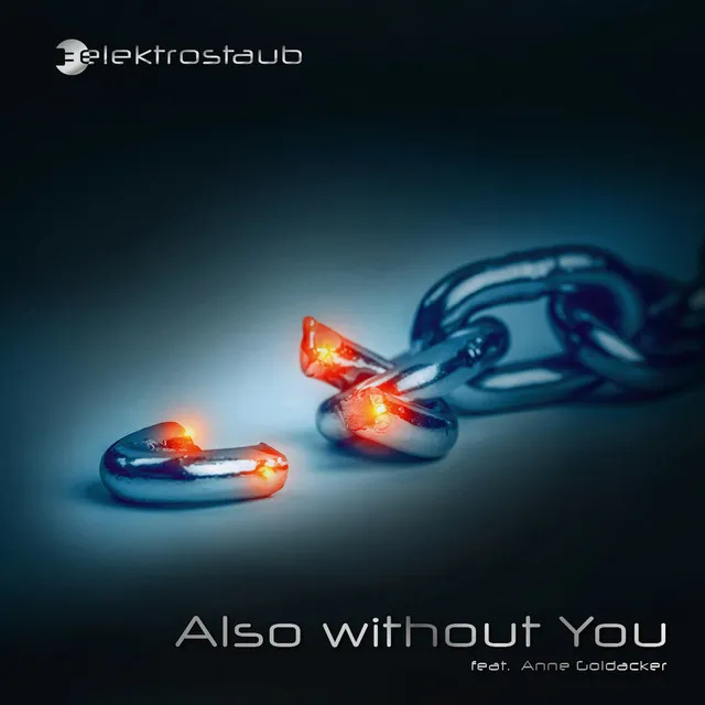 Also Without You - Minor Einer Remix