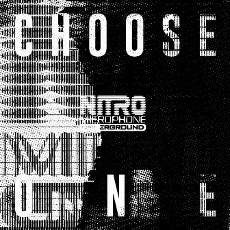 Choose One by Nitro Microphone Underground