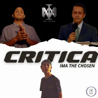 Critica by IMA the Chosen