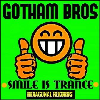 Smile Is Trance (40Thavha Trance Version) by Gotham Bros