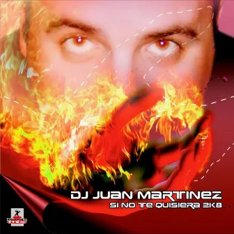 Si No Te Quisiera by Dj Juan Martinez