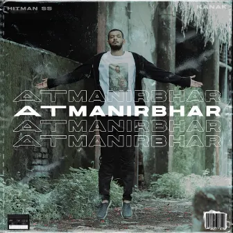 atmanirbhar by Hitman S.S