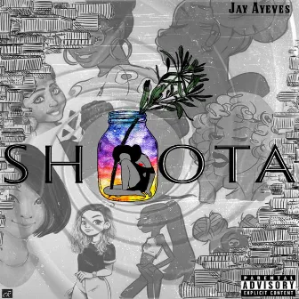 Shoota by Jay Ayeves