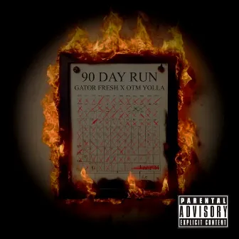 90 Day Run by Gator Fresh