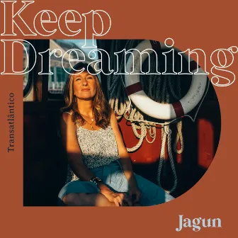 Keep Dreaming by Jagun