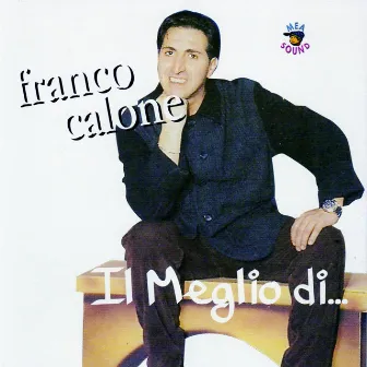 Il meglio di... by Franco Calone