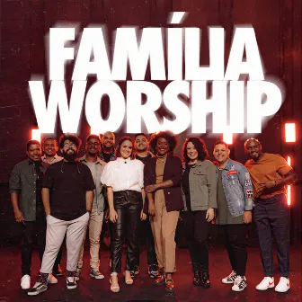 Família Worship Live 23 by Família Worship