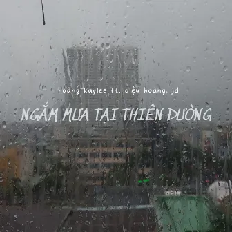 Ngắm Mưa Tại Thiên Đường by JD