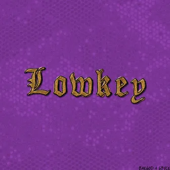 Lowkey by Sbvce