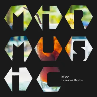 Luminous Depths by M'ad