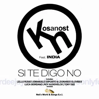 Si te digo no by Kosanost