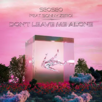 Don't leave me alone (Feat. Sonny Zero) by seoseo