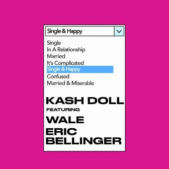 Single & Happy by Kash Doll