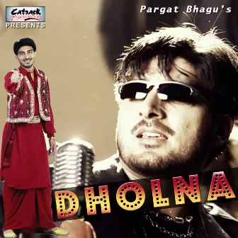 Dholna by Pargat Bhagu