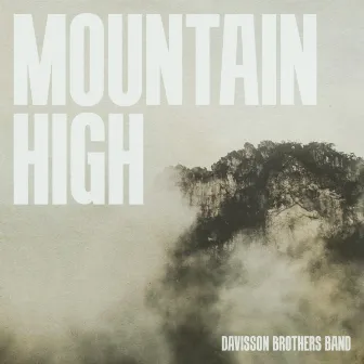 Mountain High by Davisson Brothers Band