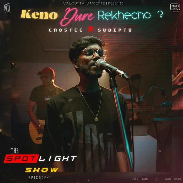 Keno Dure Rekhecho? - The Spotlight Show, Episode 1