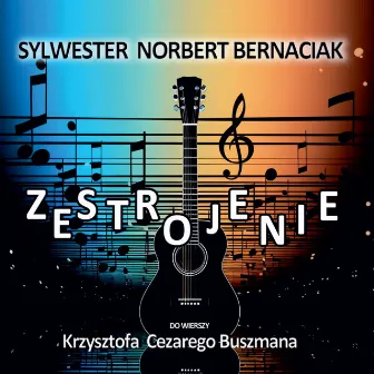 Zestrojenie (do wierszy Krzysztofa Cezarego Buszmana) by Krzysztof Cezary Buszman