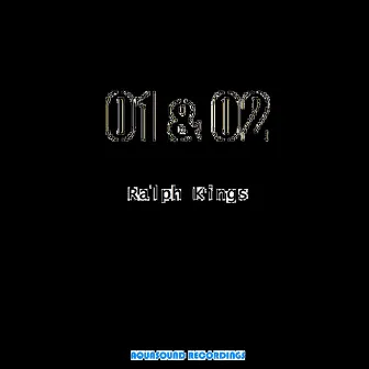 01 & 02 by Ralph Kings