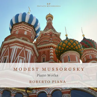 Modest Mussorgsky Piano Works by Roberto Piana