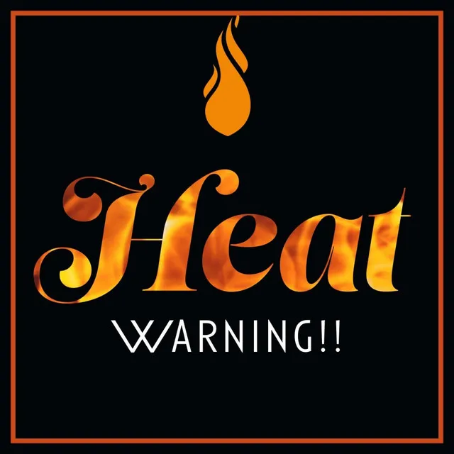 Heat Warning