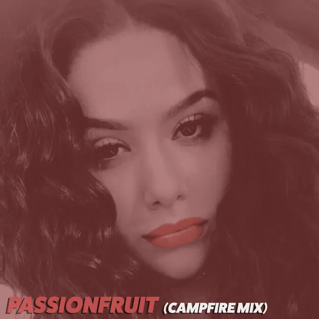 Passionfruit (Campfire Mix)