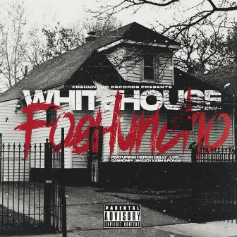 WhiteHouse FoeHuncho, Vol. 1 by Potts FoeHuncho